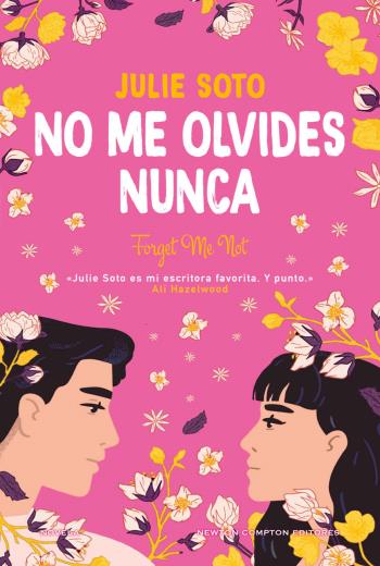 No me olvides nunca. Una boda, muchas flores y dos exs. La novela romántica que ha enamorado a Ali Hazelwood. libro en epub