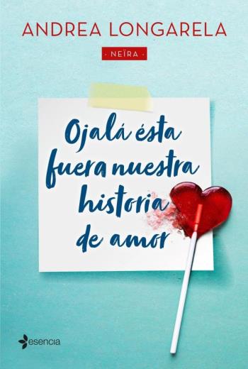 Ojalá ésta fuera nuestra historia de amor libro en epub