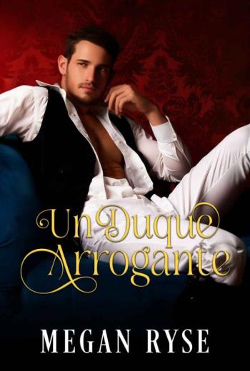 UN DUQUE ARROGANTE libro en epub