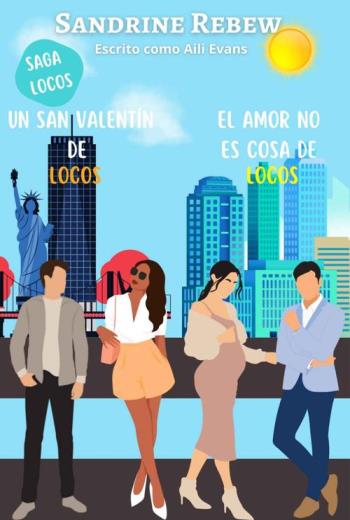 UN SAN VALENTÍN DE LOCOS EL AMOR NO ES COSA DE LOCOS libro en epub