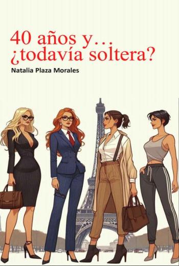 40 años y… ¿todavía soltera? libro en epub