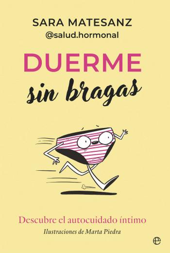 Duerme sin bragas Descubre el autocuidado íntimo libro en epub