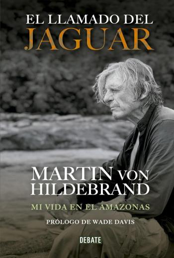 El llamado del jaguar Mi vida en el Amazonas libro en epub