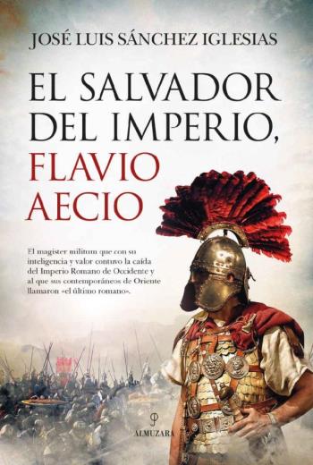 El salvador del Imperio, Flavio Aecio libro en epub