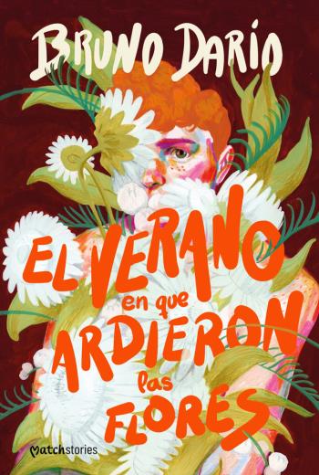 El verano en que ardieron las flores libro en epub