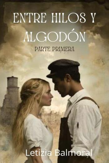 Entre hilos y algodón. Parte primera libro en epub