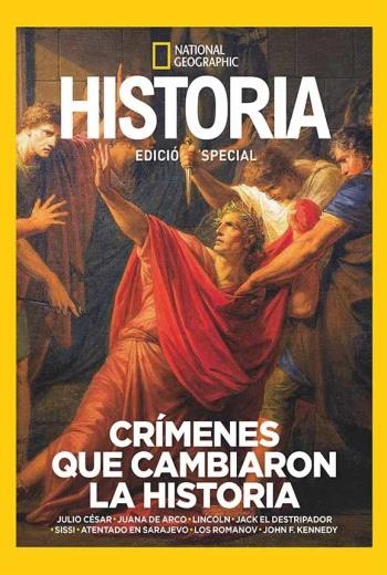 Historia NG Edición Especial , Crímenes que cambiaron la historia 2024 revista en pdf