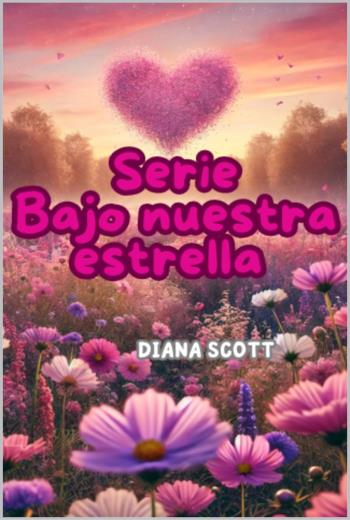 Serie bajo nuestra estrella Amores que cambian vidas libro en epub