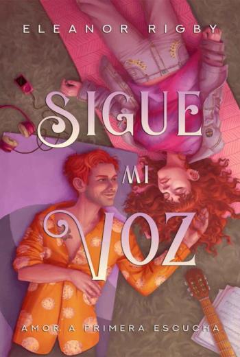 Sigue mi voz Amor a primera escucha libro en epub