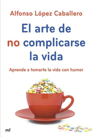 El arte de no complicarse la vida libro en epub