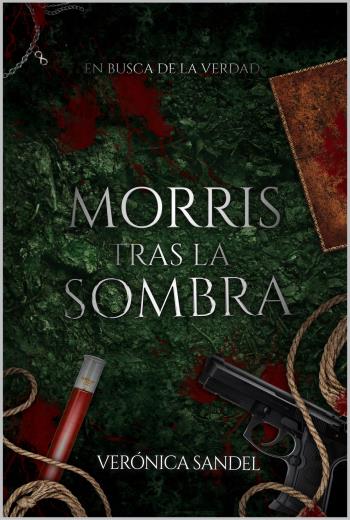 Morris tras la sombra En busca de la verdad libro en epub