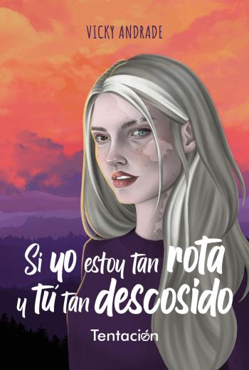 Si yo estoy tan rota y tú tan descosido libro en epub