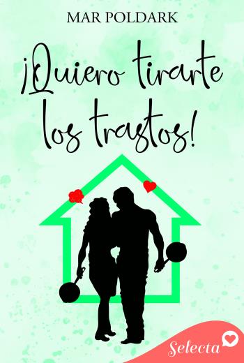 ¡Quiero tirarte los trastos! libro en epub