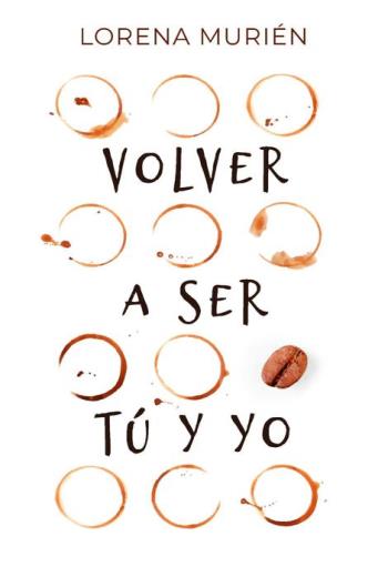 Volver a ser tú y yo libro en epub