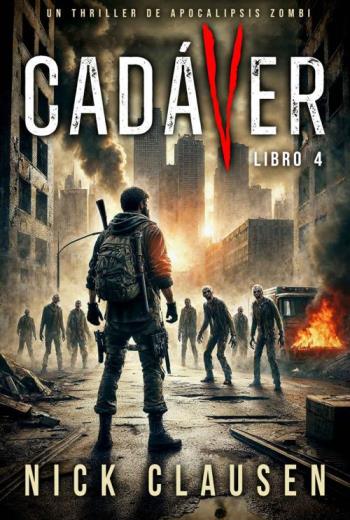 Cadáver 4 Un Thriller de Zombis libro en epub gratis