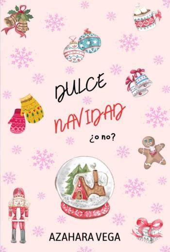 Dulce Navidad ¿o no?libro en epub gratis