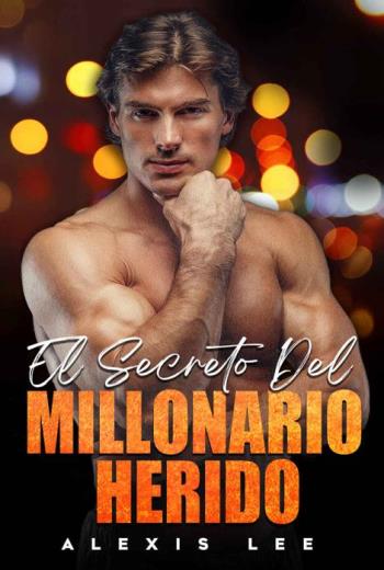 El secreto del millonario herido libro en epub gratis