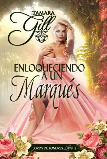 Enloqueciendo a un Marqués libro en epub gratis