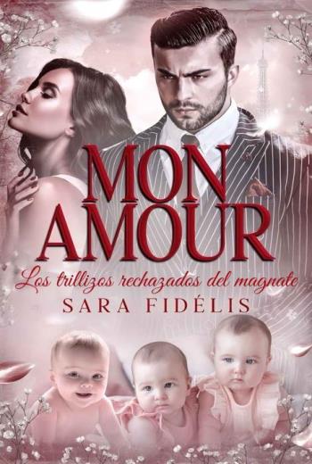 Mon Amour Los Trillizos Rechazados Del Magnate libro en epub gratis