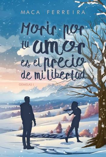 Morir por tu amor es el precio de mi libertad libro en epub gratis