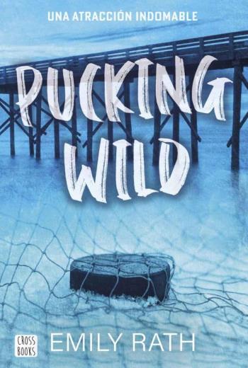 Pucking Wild. Una atracción indomable libro en epub gratis