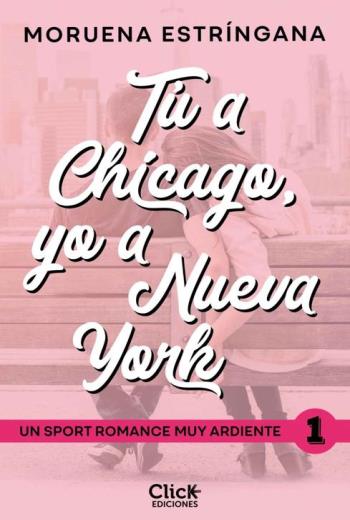 Tú a Chicago, yo a Nueva York libro en epub