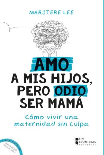 Amo a mis hijos, pero odio ser mamá libro en epub gratis
