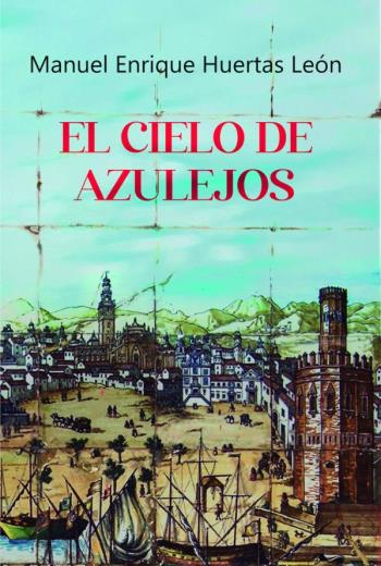 EL CIELO DE AZULEJOS libro en epub gratis