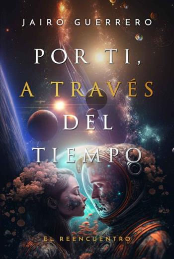 Por ti, a través del tiempo El reencuentro libro en epub gratis