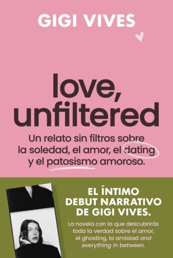Love, unfiltered libro en epub gratis