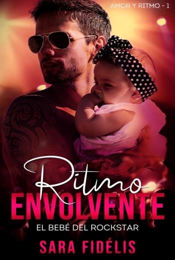 Ritmo Envolvente El Bebé Del Rockstar libro en epub gratis