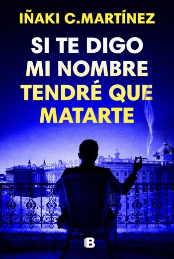 Si te digo mi nombre tendré que matarte epub gratis