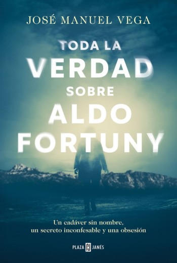 Toda la verdad sobre Aldo Fortuny epub gratis