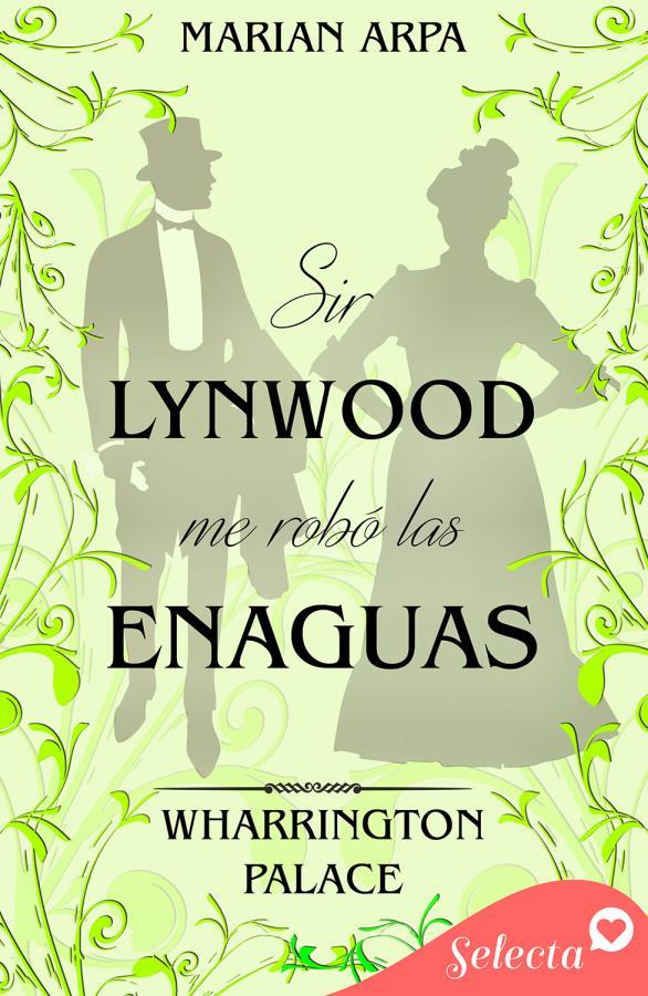 Sir Lynwood me robó las enaguas libro en epub gratis