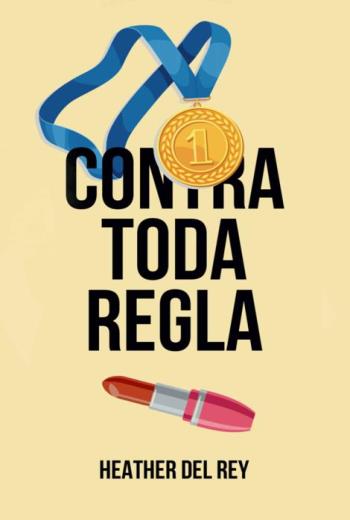 Contra toda regla libro en epub gratis