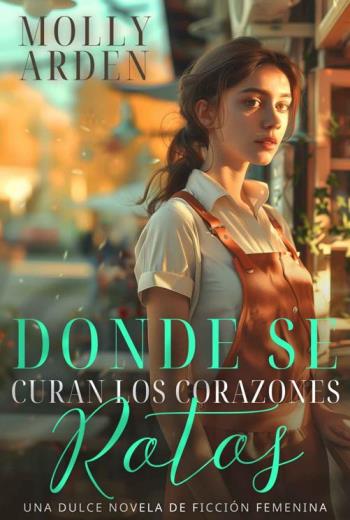 Donde Se Curan Los Corazones Rotos libro en epub gratis