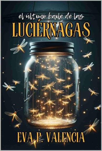 EL ÚLTIMO BAILE DE LAS LUCIÉRNAGAS libro en epub gratis
