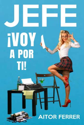 Jefe ¡Voy a por ti! libro en epub gratis