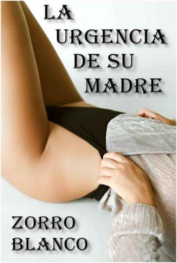 La Urgencia de su Madre libro en epub gratis