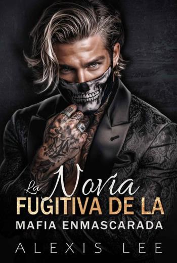 La novia fugitiva de la mafia enmascarada libro en epub gratis