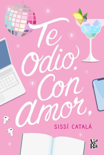 Te odio. Con amor