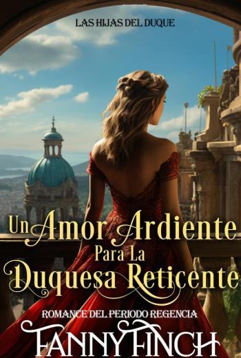 Un Amor Ardiente Para La Duquesa Reticente libro en epub gratis