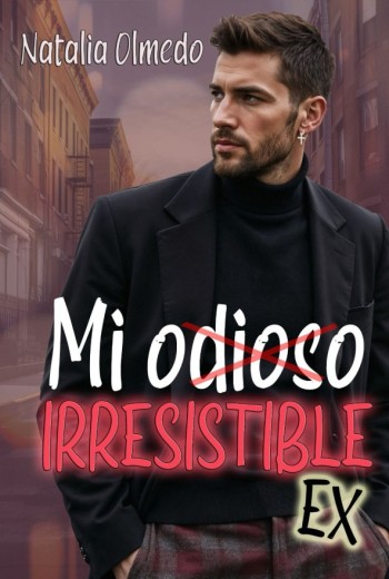 Mi irresistible EX libro en epub gratis