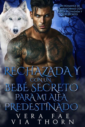 Rechazada y con un bebé secreto para mi alfa predestinado libro en epub gratis
