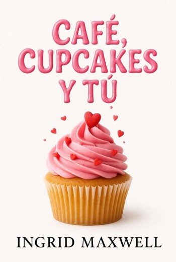Café, Cupcakes y Tú