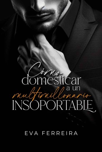 Cómo domesticar a un Multimillonario Insoportable