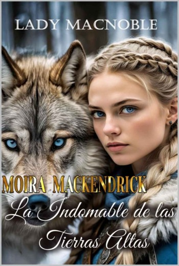 Moira Mackendrick La indomable de las Tierras Altas