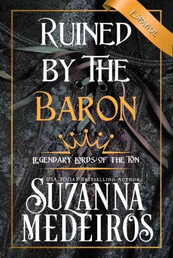 Ruined by the Baron en Español
