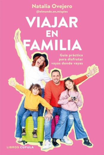 Viajar en familia - Natalia Ovejero