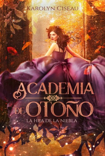 Academia de Otoño. La hija de la niebla